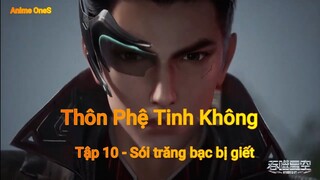 Thôn Phệ Tinh Không Tập 10 - Sói trắng bạc bị giết