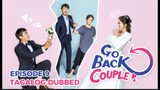 Go Back Couple Episode 9 Tagalog Dubbed