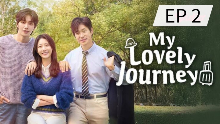 My Lovely Journey EP 2 SUB INDO