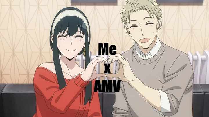 Spy x Family「AMV」Me