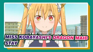 Miss Kobayashi's Dragon Maid|【Stay】If it is possible, I hope it is forever