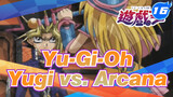 Yu-Gi-Oh Duel 25 - Yugi vs. Arcana_16