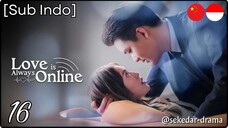 [Sub Indo] ◦•●❤♡ Lσʋҽ ɨֆ ǟʟաǟʏֆ Oɳʅιɳҽ– Eps. 16 (2025)