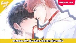 Scandal Của Cậu Đáng Yêu Hơn Cậu Nhiều | Review Đam Mỹ