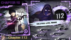 Solo Max-Level Newbie »  Chapter 112