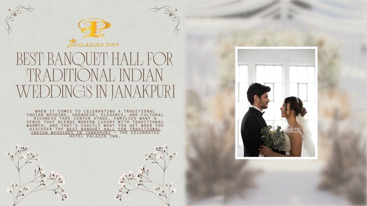 Best Banquet Hall for Traditional Indian Weddings in Janakpuri