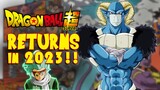 IT IS COMING BACK!! Dragon Ball Super Anime to Return in 2023!? | History of Dragon Ball