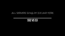 ALL SERVERS SONG OF ICE AND FIRE - 07 Dec 2020