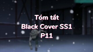 Tóm tất: Black Cover Season 1 ( P11 )| #anime #blackcover