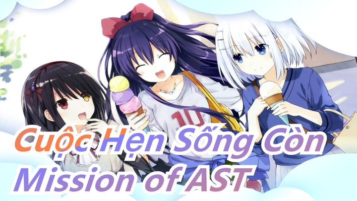 [Cuộc Hẹn Sống Còn] 'Mission of AST'