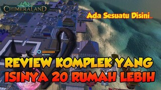 REVIEW KOMPLEK YANG RUMAHNYA BUANYAK BANGET GES CHIMERALAND