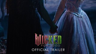 Wicked For Good | Official Trailer (Universal Pictures) — HD