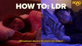 How to LDR