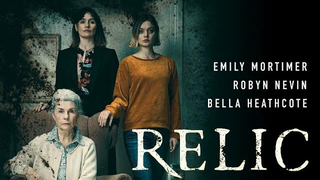 Relic - 2020 Horror/Drama Movie