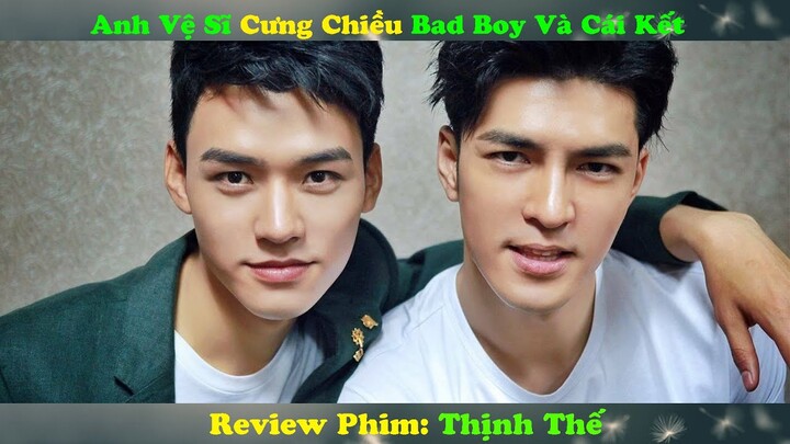 Review Phim Đam Mỹ : Anh Vệ Sĩ Cưa Trai Hộ Em Gái Lại Phải Lòng Bad Boy | Full | Thịnh Thế