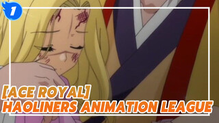 Ace Royal|[รวมอะนิเมะจีน]OPs ที่ Haoliners Animation League มีส่วนเกี่ยวข้องในการผลิต(I)_1