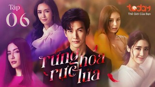 Rừng Hoa Rực Lửa - Tập 06 | Lồng Tiếng TodayTV