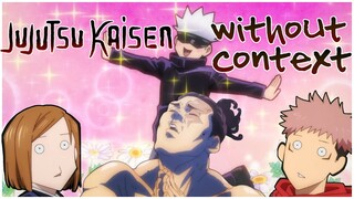 Jujutsu Kaisen Without Context/Funny Moments (Season 1)