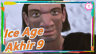 [Ice Age] Akhir 9_1