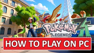 How to Play Pokemon Legends Z-A PC SETUP Tutorial