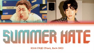 ZICO (지코) - Summer Hate (Feat. Rain (비)) [Color Coded Lyrics/Han/Rom/Eng/가사]