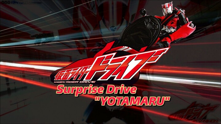 SURPRISE - DRIVE | Kamen Rider Drive | by Yotamaru [Tv Sive]