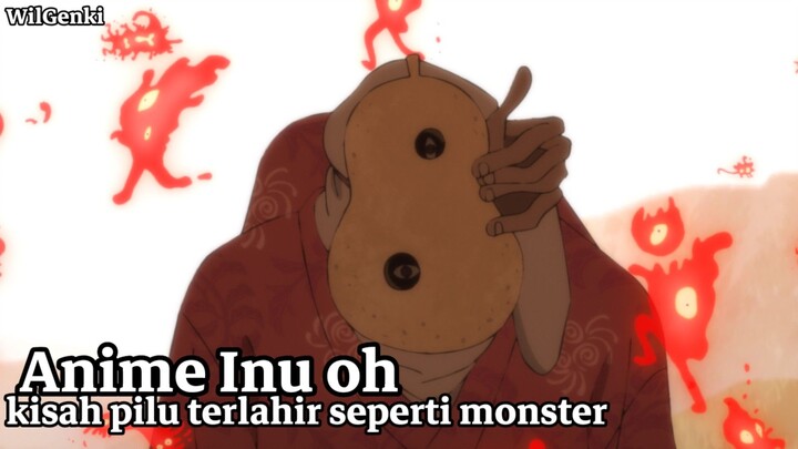 Anime Inu Oh |Kisah Pilu Terlahir Seperti Monster?|