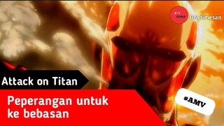 PEPERANGAN UNTUK KE BEBASAN [AMV]