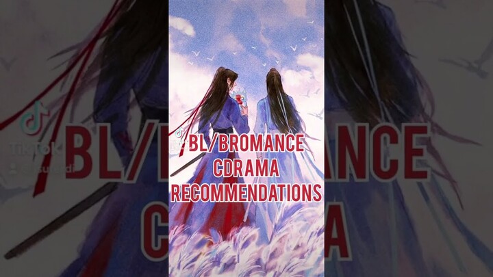 BL/Bromance CDRAMA Recommendations Part 1♥️