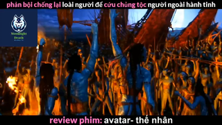 Review phim: avatar- thế nhân p10 #reviewphimhay