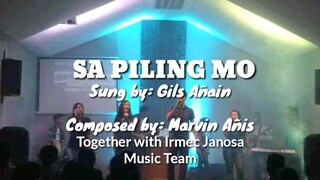 SA PILING MO | Gils Añain / Irmec Janosa Music Team | Tenrou21