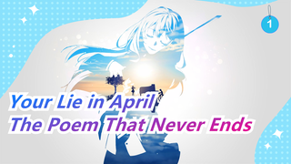 [Your Lie in April] The Poem That Never Ends_1