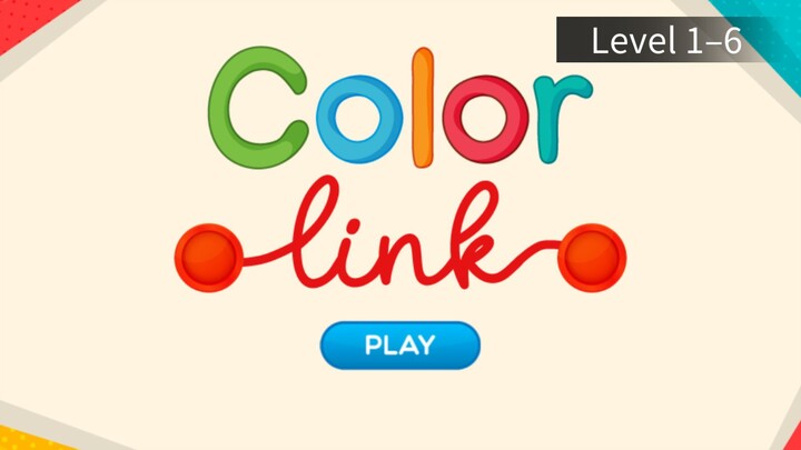 Color Link | Level 1–6 | Gameplay by Maki