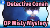[Detective Conan] OP - Misty Mystery / Epic_B2