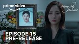 Marry My Husband | Episode 15 Pre-Release | Park Min Young | Na In Woo