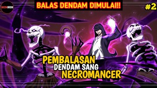 Terbaru🔥 PEMBALASAN DENDAM SANG NECROMANCER | alur cerita manhwa manhua ~ Part 2