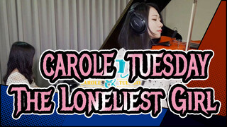 [CAROLE & TUESDAY] OST - The Loneliest Girl