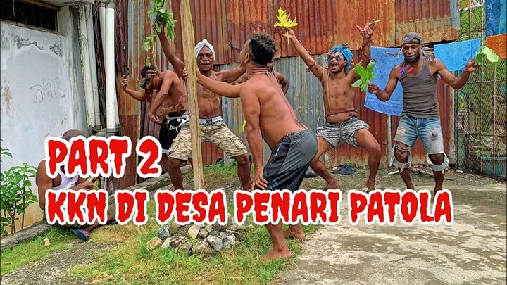 KKN DI DESA PENARI PATOLA "PART 2"