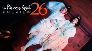 🇨🇳PREVIEW EP26 The Princess Royal (2024)