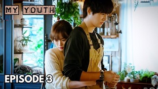 My Youth Episode 3 Subtitle Bahasa Indonesia