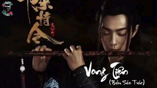 Vong Tiện (Bản Sáo Trúc) - Trần Tình Lệnh Ost