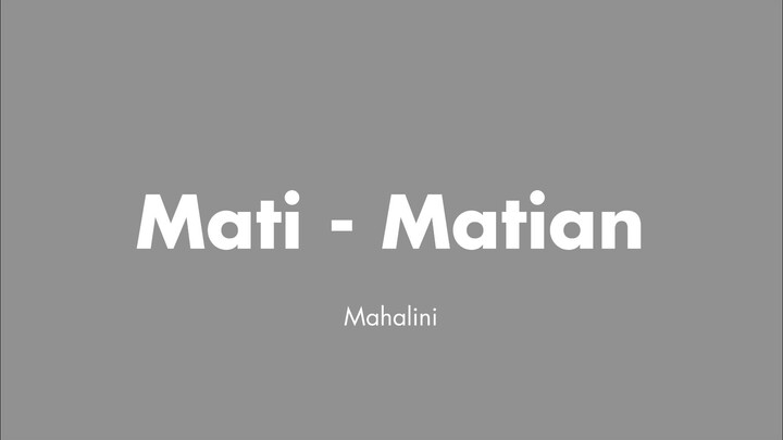 Mahalini - Mati Matian (Lirik)