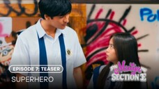 Ang Mutya Ng Section E: Episode 7 (Teaser) Superhero