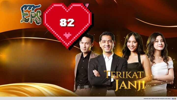 TERIKAT JANJI EPISODE 82