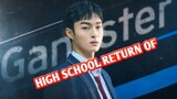 High school return of a gangster || sinopsis-jadwal tayang || drakor terbaru 2024