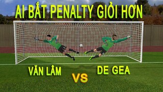 Thử Văn Lâm vs De Gea so tài bắt Penalty và cái kết Dream League Soccer 2019