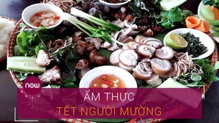 Khám phá ẩm thực Tết người Mường vùng Tây Bắc | VTC Now