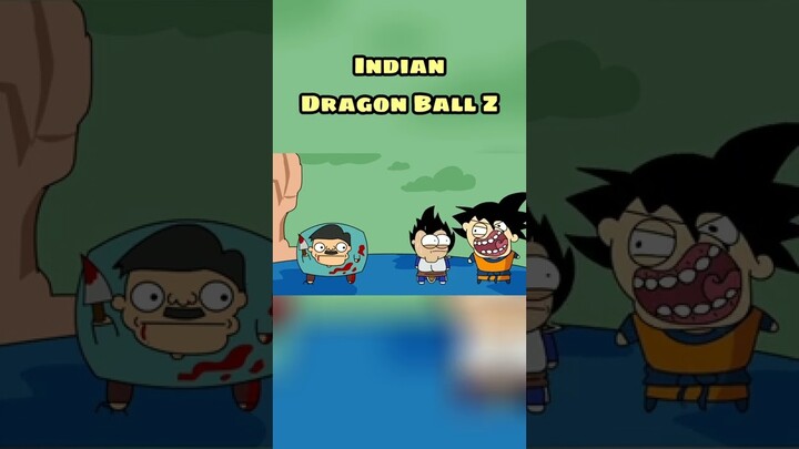 Indian Dragon Ball Z  Parody  !     | Credit-@NOTYOURTYPE