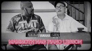 MAMMOTH NAG PIANO LESSON