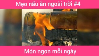 Mẹo nấu ăn ngoài trời p4